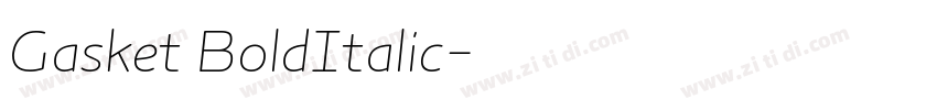 Gasket BoldItalic字体转换